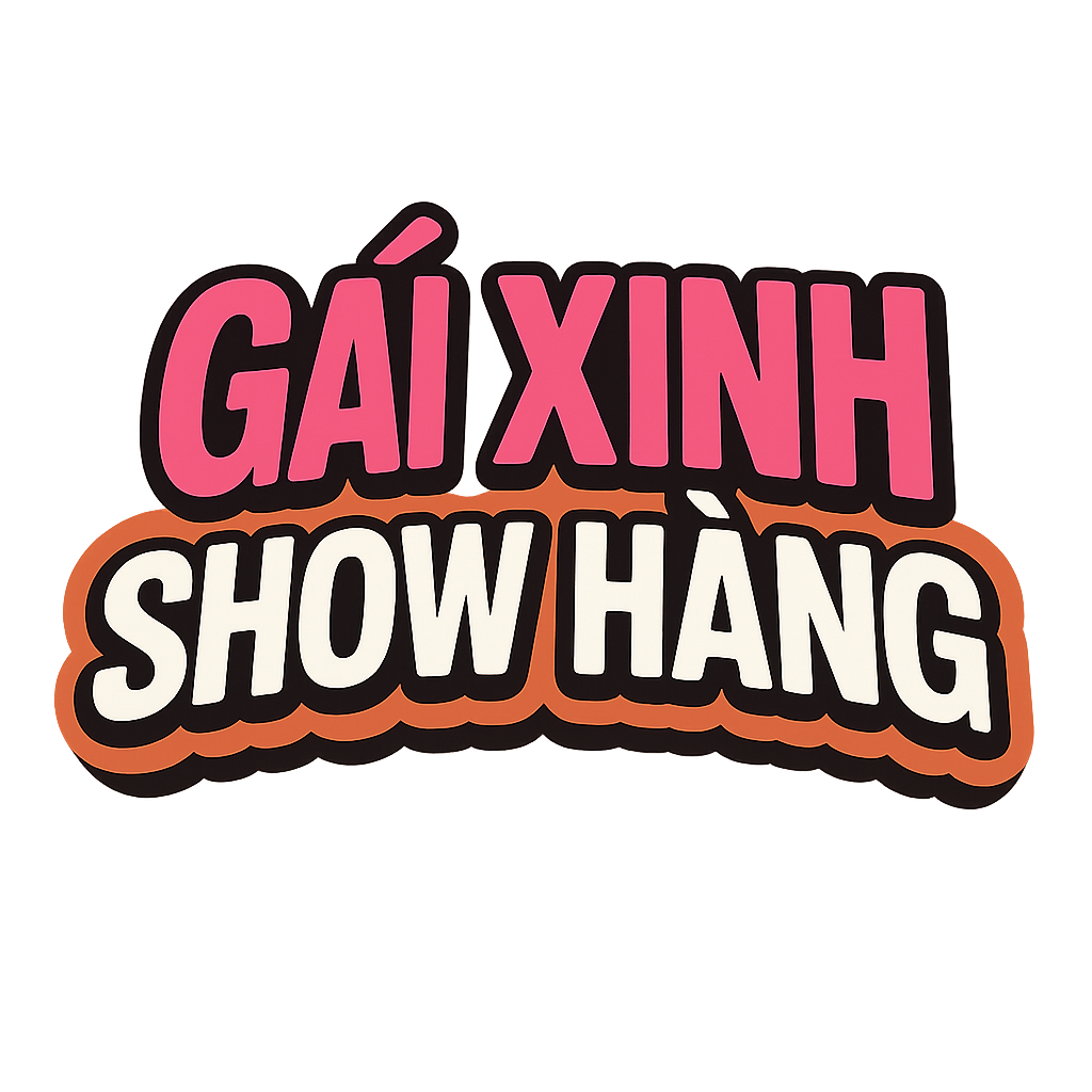 gái xinh show hàng